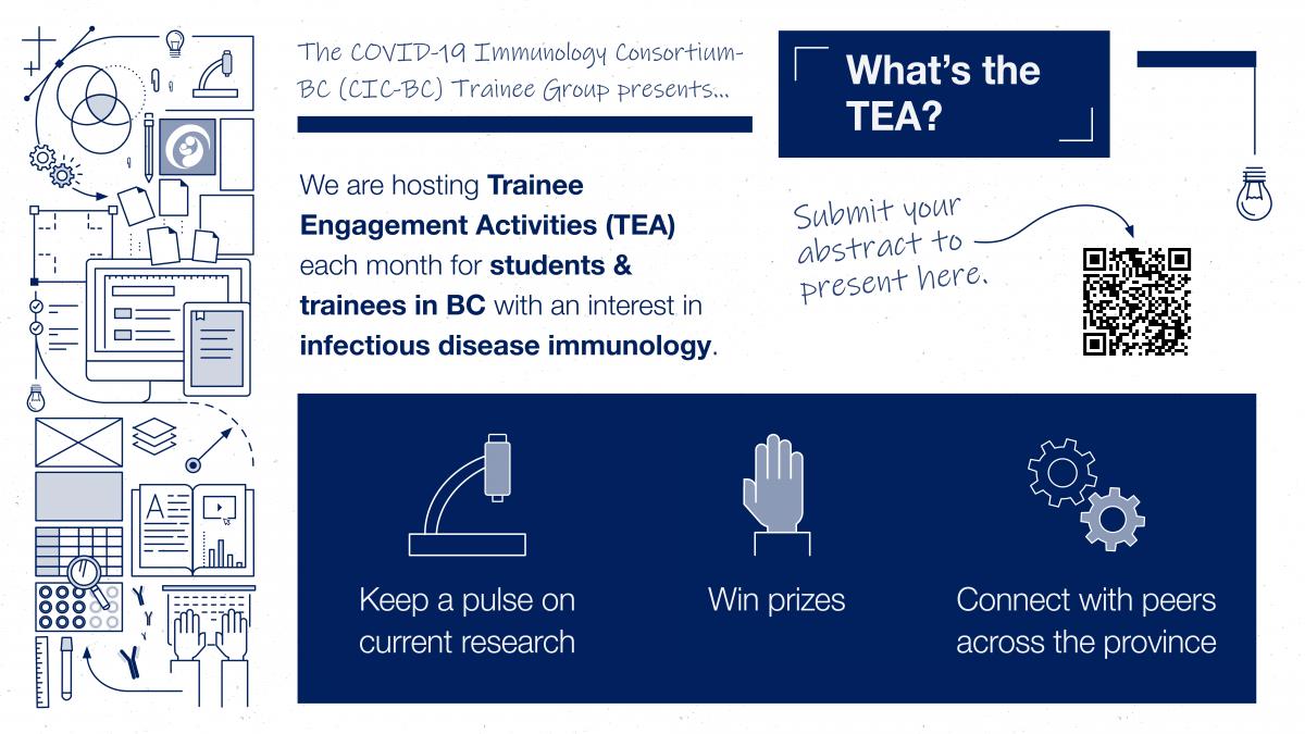We are hosting Trainee Engagement Activities (TEA) each month for students & trainees in BC with an interest in infectious disease immunology. Benefits include: Keep a pulse on current research, win prizes,  connect with peers across the province.